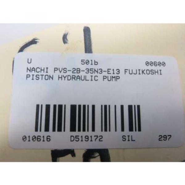 NACHI FUJIKOSHI PVS2B35N3E13 35CC/REV HYDRAULIC PISTON D519172 Pump #9 image