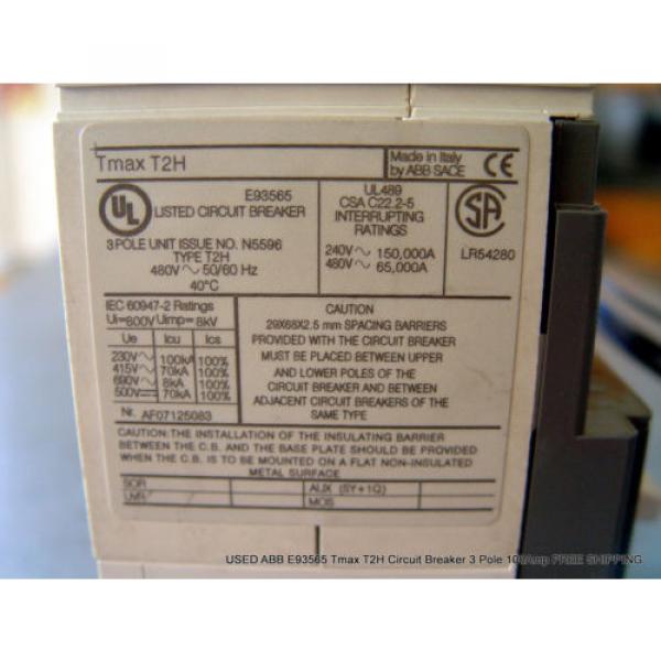 USED ABB E93565 Tmax T2H Circuit Breaker 3 Pole 100Amp FREE SHIPPING #9 image